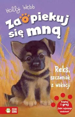 Reks, szczeniak z wakacji. Zaopiekuj się mną. Tom 8