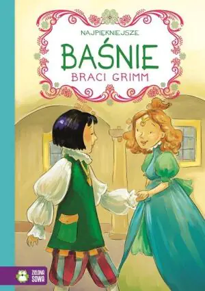 Najpiękniejsznie baśnie braci Grimm