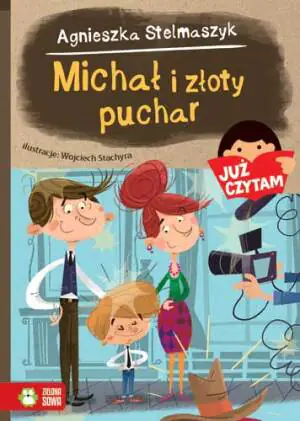 Już czytam! Michał i złoty puchar