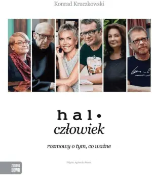 Halo człowiek. Rozmowy o tym, co ważne
