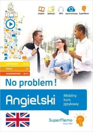 Angielski. No problem! Mobilny kurs językowy. Poziom podstawowy A1-A2, średni B1, zaawansowany B2-C1