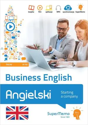 Angielski. Business English – starting a company. Poziom średni B1-B2
