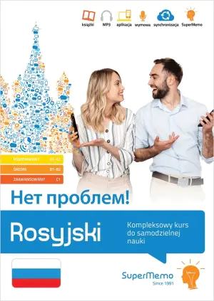 Rosyjski. Нет проблем! Kompleksowy kurs do samodzielnej nauki (poziom A1-C1)
