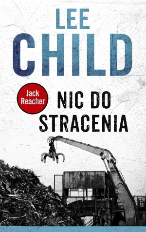 Nic do stracenia. Jack Reacher. Tom 12