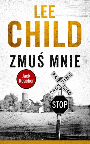 Zmuś mnie. Jack Reacher. Tom 20