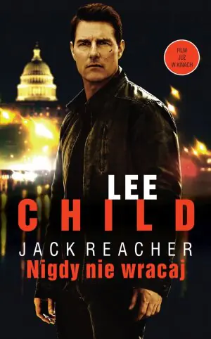 Nigdy nie wracaj. Jack Reacher. Tom 18