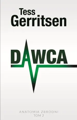 Dawca. Anatomia zbrodni. Tom 2