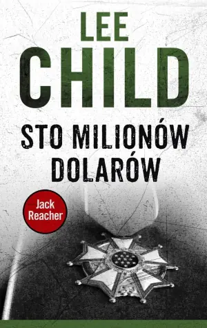 Sto milionów dolarów. Jack Reacher. Tom 21