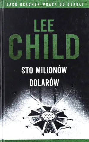 Sto milionów dolarów. Jack Reacher. Tom 21