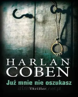 Już mnie nie oszukasz