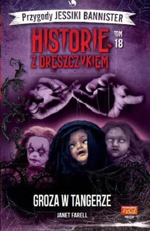 Groza w Tangerze. Przygody Jessiki Bannister. Historie z dreszczykiem. Tom 18