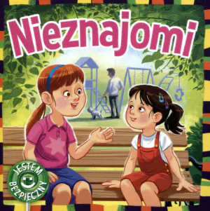 Jestem bezpieczny. Nieznajomi