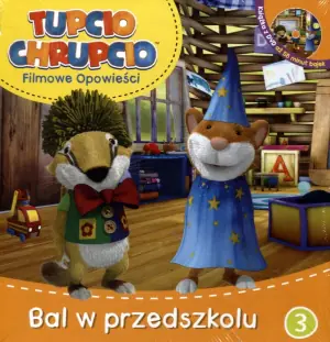 Tupcio Chrupcio. Filmowe opowieści. Bal w przedszkolu. Tom 3