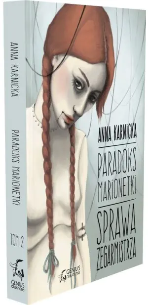 Sprawa zegarmistrza. Paradoks marionetki. Tom 2