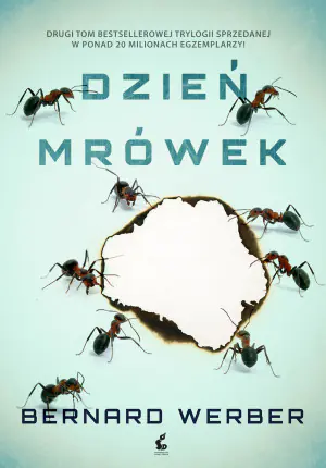 Dzień mrówek. Trylogia mrówcza. Tom 2