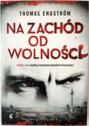 Na zachód od wolności. Ludwig Licht. Tom 1