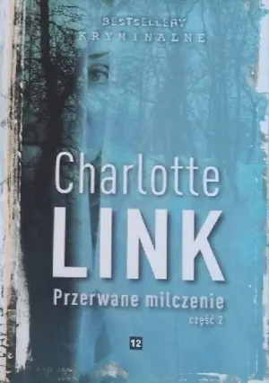 Bestsellery Kryminalne, Przerwane milczenie cz. 2