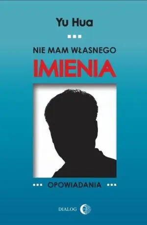 Nie mam własnego imienia. Opowiadania