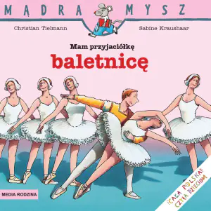 Mam przyjaciółkę baletnicę