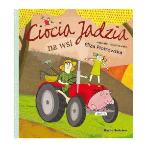 Ciocia Jadzia na wsi