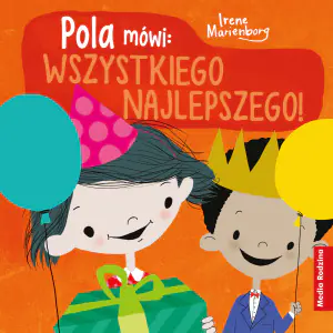 Pola mówi: "Wszystkiego najlepszego"