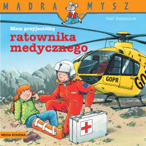 Mam przyjaciółkę ratownika medycznego. Mądra mysz