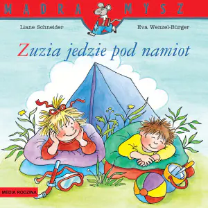 Zuzia jedzie pod namiot
