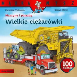 Maszyny i pojazdy. Wielkie ciężarówki. Mądra mysz