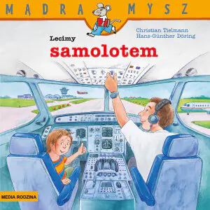Lecimy samolotem. Mądra mysz