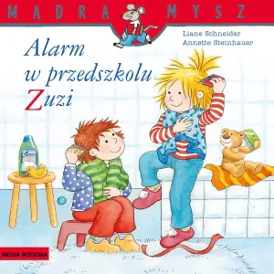 Mądra mysz. Alarm w przedszkolu Zuzi