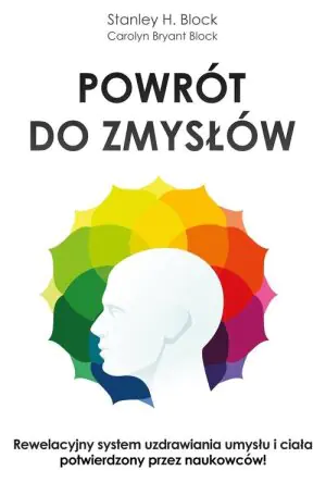 Powrót do zmysłów. Ciało - dusza