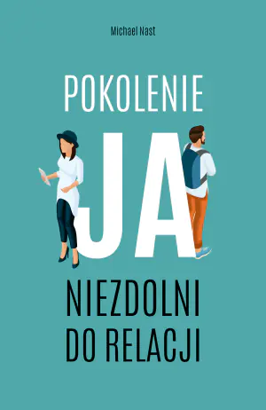 Pokolenie Ja. Niezdolni do relacji