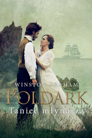 Taniec młynarza. Dziedzictwo rodu Poldarków. Tom 9