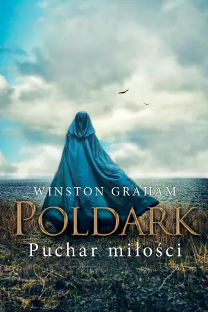 Puchar miłości. Dziedzictwo Rodu Poldarków. Tom 10