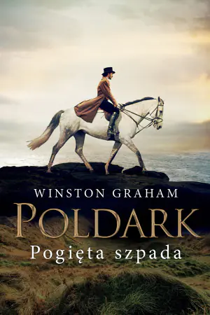 Pogięta szpada. Dziedzictwo rodu Poldarków. Tom 11