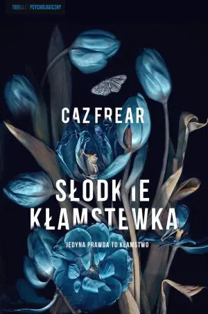 Słodkie kłamstewka. Jedyna prawda to kłamstwo