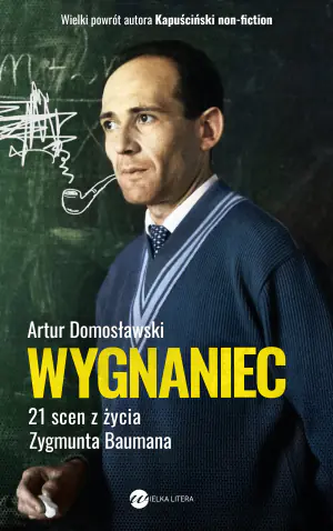 Wygnaniec. 21 scen z życia Zygmunta Baumana