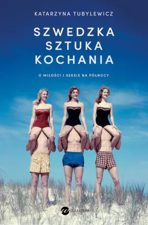 Szwedzka sztuka kochania. O miłości i seksie na Północy