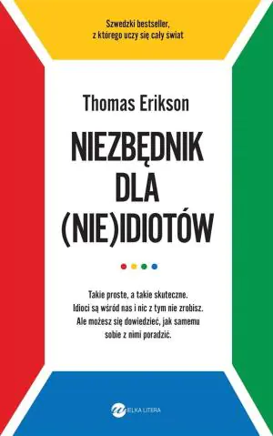 Niezbędnik dla (nie)idiotów: Otoczeni przez idiotów / Od upadku do sukcesu / Otoczeni przez narcyzów