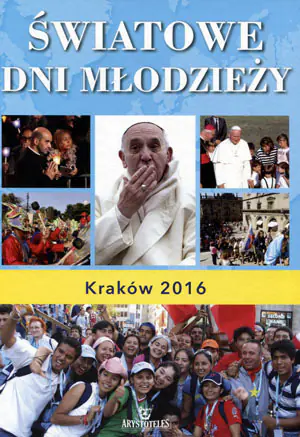 Światowe dni młodzieży. Kraków 2016