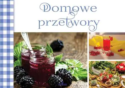 Domowe Przetwory