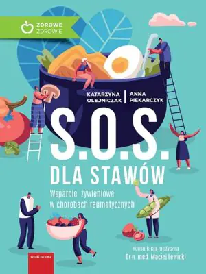 S.O.S dla stawów. Wsparcie żywieniowe w chorobach reumatycznych