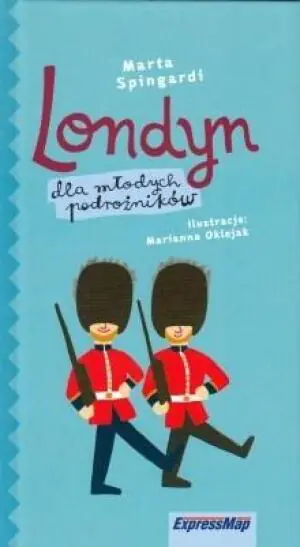 Londyn dla młodych podróżników. Przewodnik dla dzieci