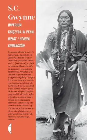 Imperium Księżyca w pełni. Wzlot i upadek Komanczów