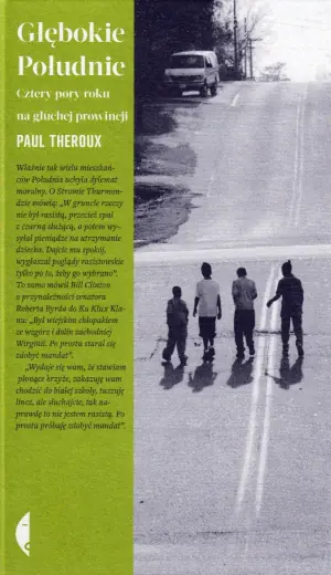 Głębokie Południe. Cztery pory roku na głuchej prowincji