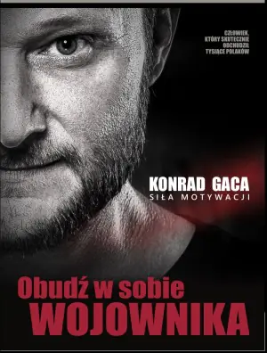 Obudź w sobie wojownika. Siła motywacji