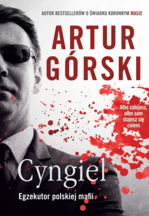 Cyngiel. Jak zostałem zabójcą działającym na zlecenie polskiej mafii