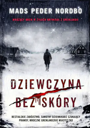 Dziewczyna bez skóry. Dziennikarz śledczy Matthew Cave. Tom 1