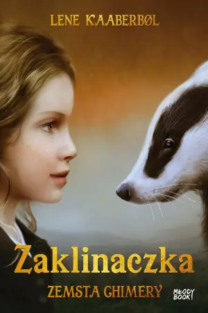 Zemsta Chimery. Zaklinaczka. Tom 3
