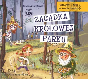 Zagadka Królowej Parku. Ignacy i Mela na tropie złodzieja